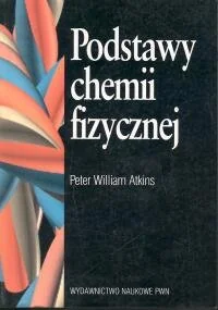 Podstawy chemii fizycznej - Chemia - miniaturka - grafika 1