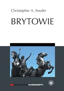 Wydawnictwa Uniwersytetu Warszawskiego Brytowie - Snyder Christopher A. - Historia świata - miniaturka - grafika 1