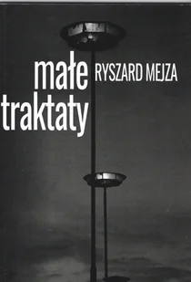 Atena Małe traktaty MEJZA RYSZARD - Poezja - miniaturka - grafika 1