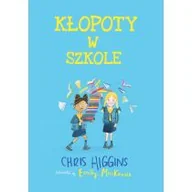 Literatura przygodowa - KŁOPOTY W SZKOLE Chris Higgins - miniaturka - grafika 1