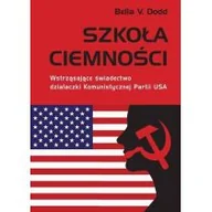 Historia świata - Szkoła ciemności. Wstrząsające świadectwo działaczki Komunistycznej Partii USA - miniaturka - grafika 1