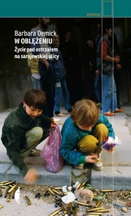 W oblężeniu - Felietony i reportaże - miniaturka - grafika 1