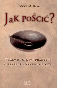 Jak Pościć? - Religia i religioznawstwo - miniaturka - grafika 1