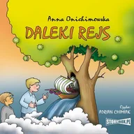 Audiobooki - literatura piękna - Daleki rejs Anna Onichimowska MP3) - miniaturka - grafika 1