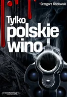E-booki - kryminał i sensacja - Tylko polskie wino - miniaturka - grafika 1