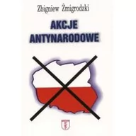 Felietony i reportaże - Żmigrodzki Zbigniew Akcje antynarodowe - miniaturka - grafika 1