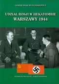 Historia Polski - Udział Rosji w hekatombie Warszawy 1944 - miniaturka - grafika 1