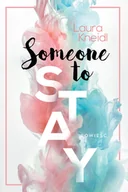 Romanse - Someone to stay Laura Kneidl - miniaturka - grafika 1