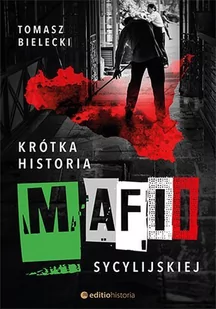 Krótka historia mafii sycylijskiej - E-booki - literatura faktu - miniaturka - grafika 1