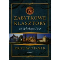 Przewodniki - Jedność Zabytkowe klasztory w Małopolsce Przewodnik - Pielesy Marcin - miniaturka - grafika 1