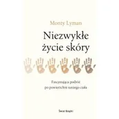 Felietony i reportaże - Monty  Lyman Niezwykłe życie skóry - miniaturka - grafika 1
