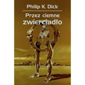 Horror, fantastyka grozy - Przez ciemne zwierciadło | - miniaturka - grafika 1