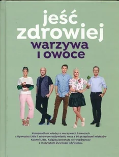 Jeść zdrowiej Warzywa i owoce - Diety, zdrowe żywienie - miniaturka - grafika 1