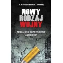 Nowy Rodzaj Wojny Media Społecznościowe Jako Broń P.w Singer,emerson T Brooking - Publicystyka Nowy Rodzaj Wojny Media Społecznościowe Jako Broń P.w Singer,emerson T Brooking - Publicystyka - miniaturka - grafika 1