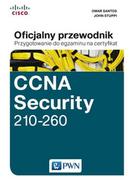 Książki o programowaniu - Wydawnictwo Naukowe PWN CCNA Security 210-260 Oficjalny przewodnik. Przygotowanie do egzaminu na certyfikat - Stuppi John, Santos Omar - miniaturka - grafika 1