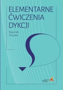 GWO Elementarne ćwiczenia dykcji - Bogumiła Toczyska - Książki medyczne - miniaturka - grafika 2