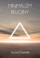 Religia i religioznawstwo - Sorus Minimalizm religijny Ryszard Popiołek - miniaturka - grafika 1