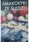 Książki kucharskie - Smakołyki ze śledzi - miniaturka - grafika 1