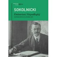 Biografie i autobiografie - Emisariusz Niepodległej Wspomnienia Z Lat 1896-1919 Michał Sokolnicki - miniaturka - grafika 1