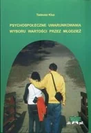 Podręczniki dla szkół wyższych - Psychospołeczne uwarunkowania wyboru wartości przez młodzież - miniaturka - grafika 1
