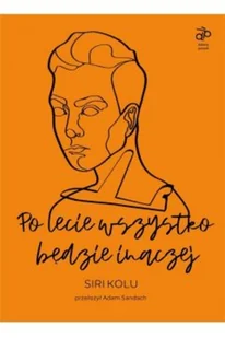 Dziwny Pomysł Po lecie wszystko będzie inaczej KOLU SIRI - Książki edukacyjne - miniaturka - grafika 7