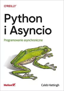 Python i Asyncio. Programowanie asynchroniczne - E-booki - informatyka - miniaturka - grafika 1