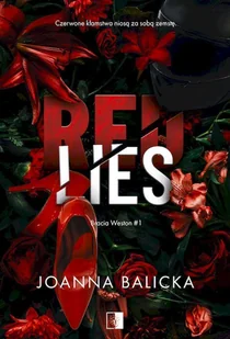 Red Lies. Bracia Weston. Tom 1 wyd. specjalne - Joanna Balicka - książka - Romanse - miniaturka - grafika 1