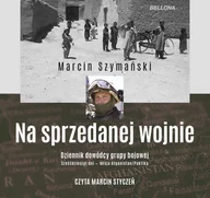 Audiobooki - literatura faktu - Na sprzedanej wojnie - miniaturka - grafika 1
