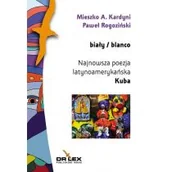 Poezja - Biały / blanco Najnowsza poezja latynoamerykańska Kuba - miniaturka - grafika 1