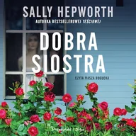 Audiobooki - kryminał, sensacja, thriller - Dobra siostra Sally Hepworth - miniaturka - grafika 1