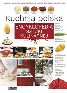 Kuchnia polska. Encyklopedia sztuki kulinarnej - Kuchnia polska - miniaturka - grafika 1