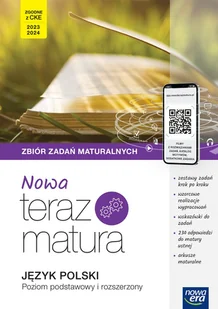 Nowa Teraz Matura 2023 Język polski Zbiór zadań maturalnych Poziom podstawowy i rozszerzony: Szkoła ponadpodstawowa - Pozostałe książki - miniaturka - grafika 1