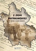 Historia Polski - Z Ziemi Piotrkowskiej - Przemysław J Łaski - książka - miniaturka - grafika 1