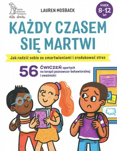 Każdy czasem się martwi. Jak radzić sobie ze zmartwieniami i zredukować stres - Psychologia - miniaturka - grafika 1