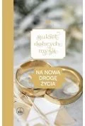 Bukiet dobrych myśli - na nową drogę życia - Aforyzmy i sentencje - miniaturka - grafika 1