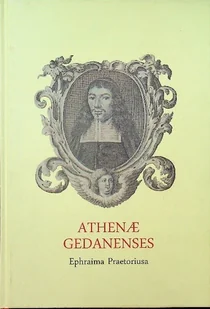 Athenae Gedanenses Ephraima Praetoriusa - Historia świata - miniaturka - grafika 1