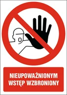 Akcesoria BHP - Naklejka Nieupoważnionym wstęp wzbroniony 15x21cm - miniaturka - grafika 1
