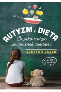 Autyzm i dieta. Co jako rodzic powinieneś wiedzieć - Zdrowie - poradniki Autyzm i dieta. Co jako rodzic powinieneś wiedzieć - Zdrowie - poradniki - miniaturka - grafika 2