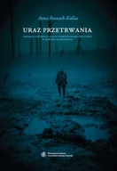 Historia świata - Uraz przetrwania - Anna Branach-Kallas - miniaturka - grafika 1