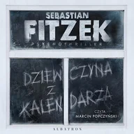 Audiobooki - kryminał, sensacja, thriller - Dziewczyna z kalendarza Sebastian Fitzek - miniaturka - grafika 1