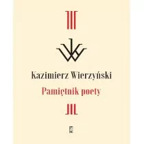 Pamiętnik Poety Kazimierz Wierzyński - Poezja - miniaturka - grafika 1