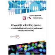 Zarządzanie - Innowacje w polskiej nauce - przegląd aktualnej tematyki badawczej branży chemicznej - mamy na stanie, wyślemy natychmiast - miniaturka - grafika 1