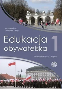Edukacja obywatelska Sbr 1 podręcznik - Stanisław Zając, Joanna Niszcz - podręcznik - Podręczniki dla szkół zawodowych - miniaturka - grafika 1