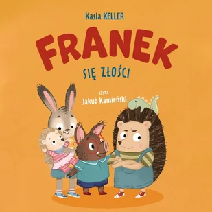 Franek się złości - Audiobooki dla dzieci i młodzieży - miniaturka - grafika 1