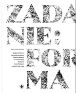 Podręczniki dla szkół wyższych - Zadanie: forma. Pracownia profesora Tadeusza Breyera w warszawskiej Akademii Sztuk Pięknych w latach 1923–1939 - Rudzka Maria Anna - książka - miniaturka - grafika 1