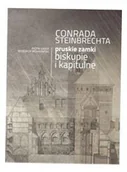 Książki o kulturze i sztuce - Conrada Steinbrechta pruskie zamki biskupie i kapitulne - miniaturka - grafika 1