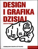 Książki o kulturze i sztuce - Design i grafika dzisiaj. Podręcznik grafiki użytkowej - miniaturka - grafika 1