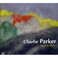 Jazz, Blues - Charlie Parker - April In Paris - miniaturka - grafika 1