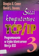 Systemy operacyjne i oprogramowanie - Sieci komputerowe TCP IP Programowanie w trybie klient serwer Wersja BSD 3 - miniaturka - grafika 1