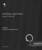 Książki o kulturze i sztuce - Estetyka japońska słowa i obrazy - miniaturka - grafika 1